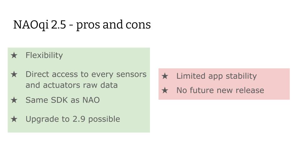 NAOqi 2.5 - pros and cons